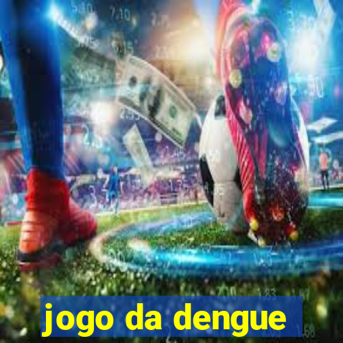 jogo da dengue